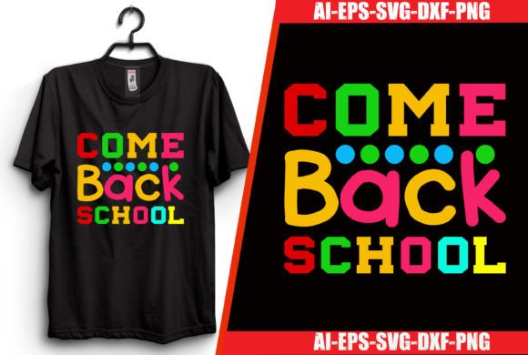 Come Back School Graphics for T-Shirt Designs