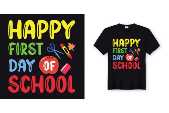 Happy 1st Day School T-shirt Design: Graphics for Print Templates