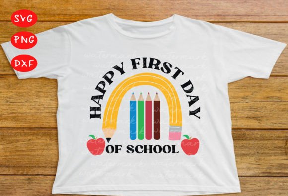 Happy First Day Svg, First Day of School