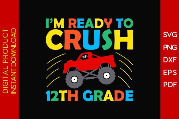 I'm Ready to Crush 12th Grade SVG Design