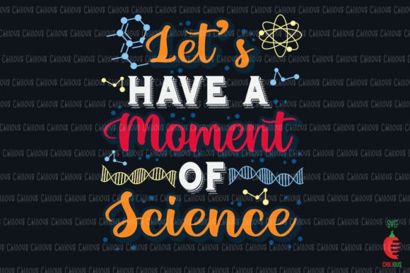 Let's Have a Moment of Science Graphics & Crafts