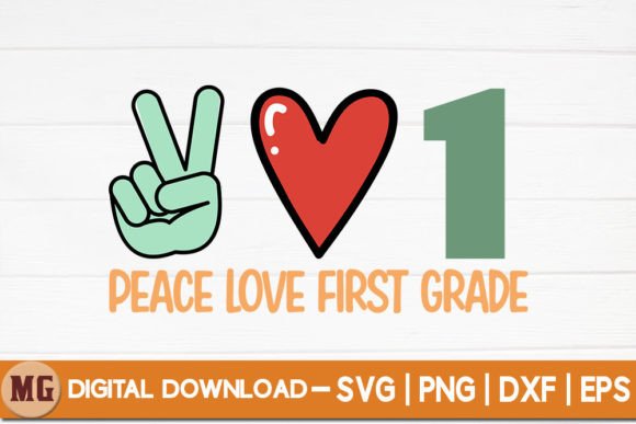 Peace Love First Grade - SVG: Graphics for Crafts and Creative Design