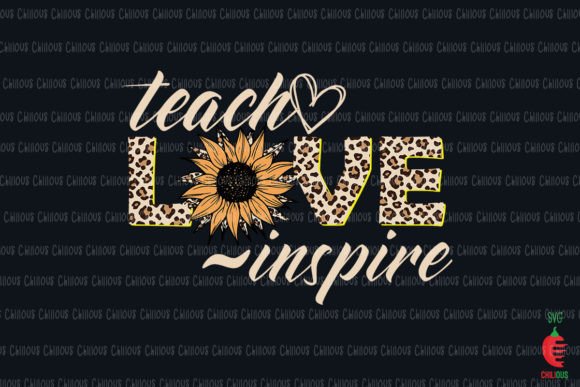Teach Love Inspire Sunflower Leopard Graphics & Crafts