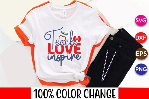 Teach Love Inspire Svg: Graphics for Crafts and Content